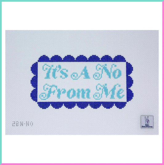 It's A No From Me 2busyneedlepointing